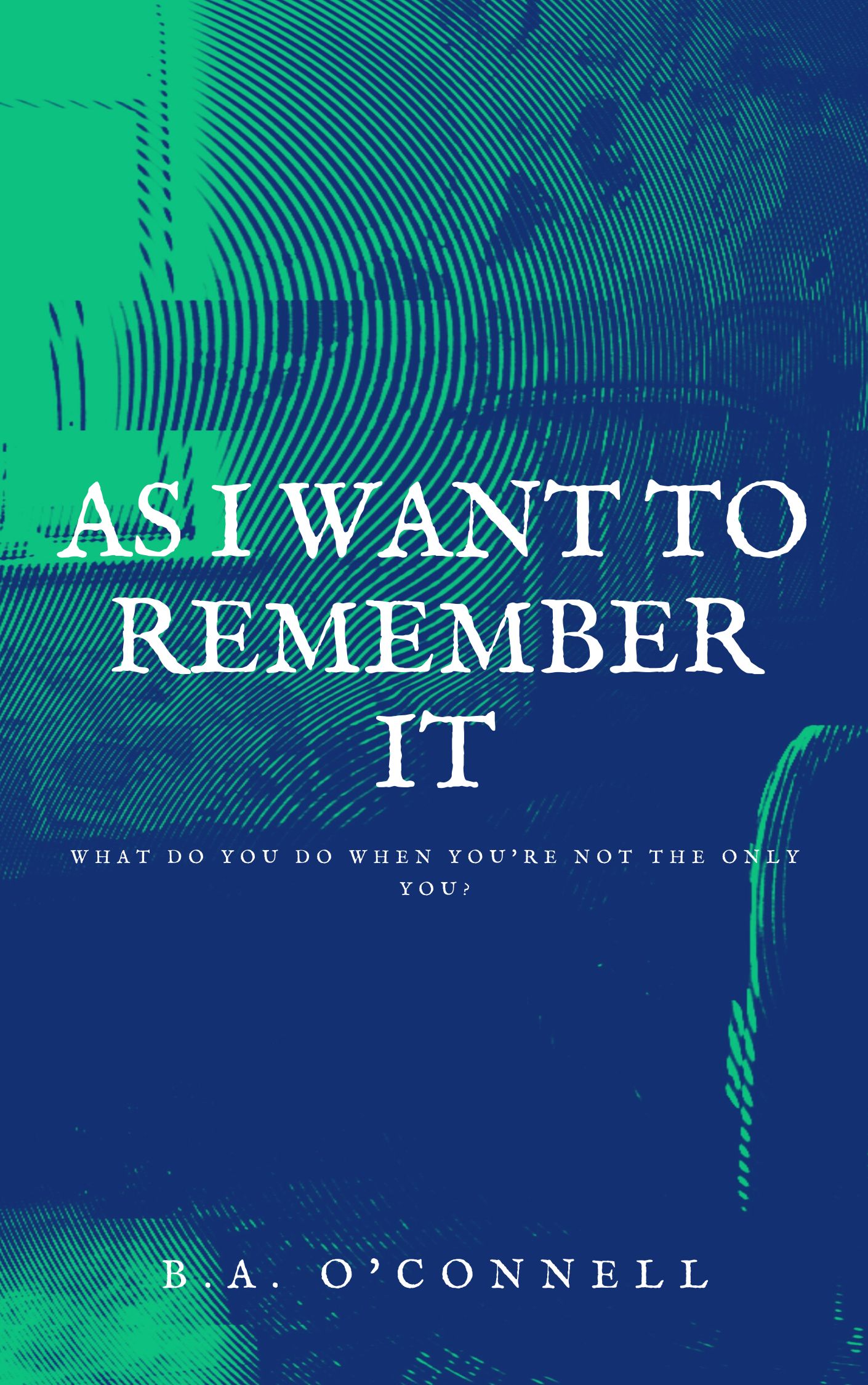 As I Want to Remember It