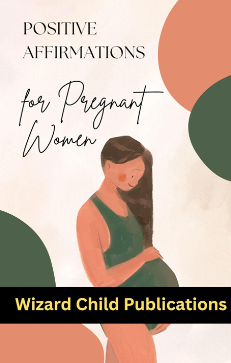 Positive Affirmations for Pregnant Women