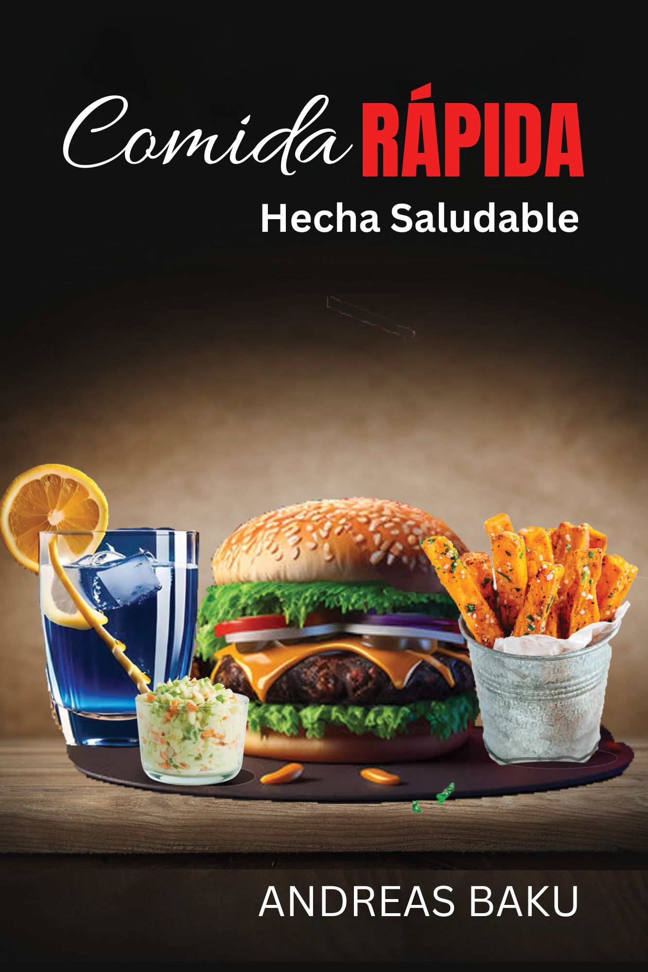 Comida Rapida Hecha Saludable