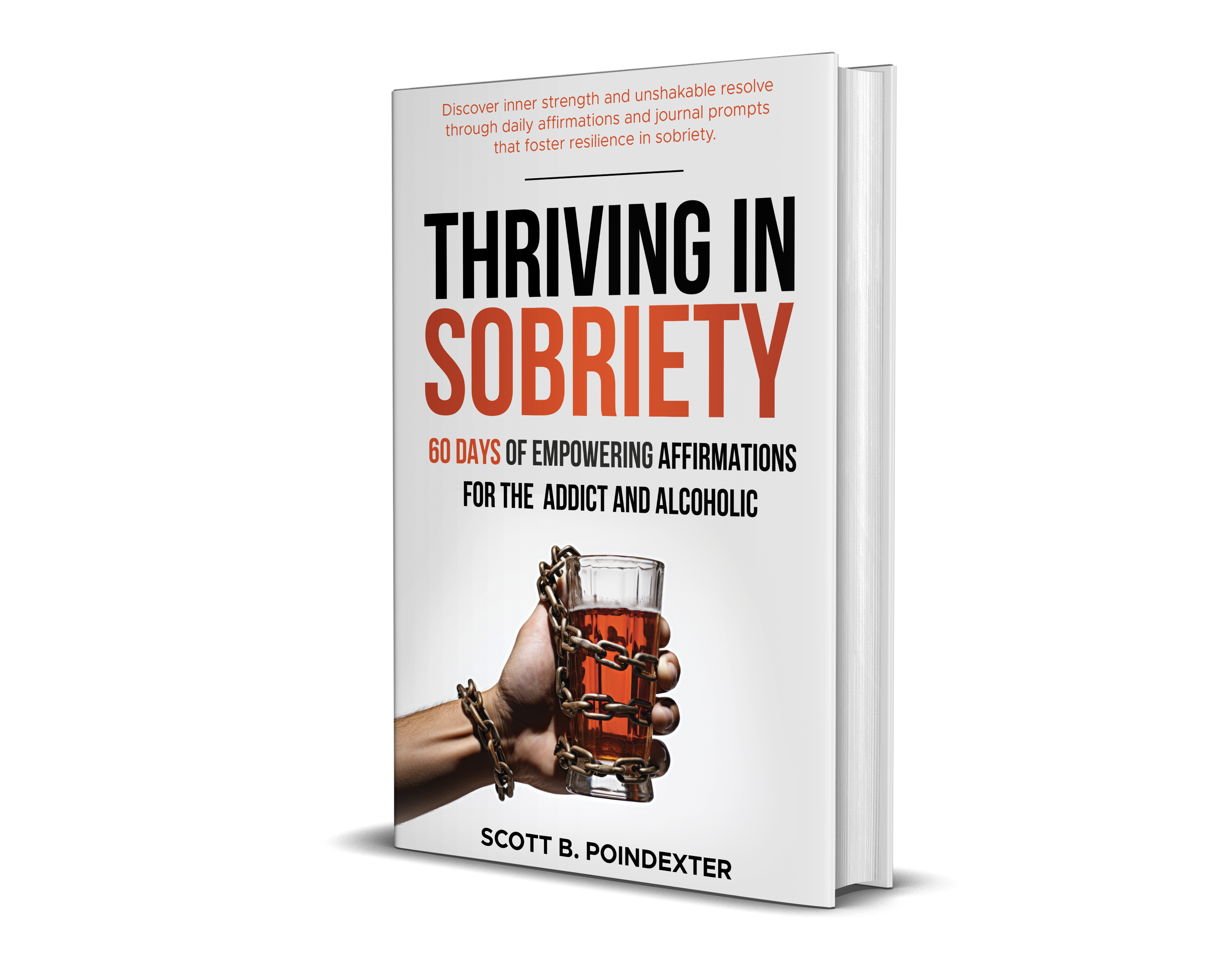  Thriving in Sobriety: 60 days of Empowering Affirmations for the Addict & Alcoholic