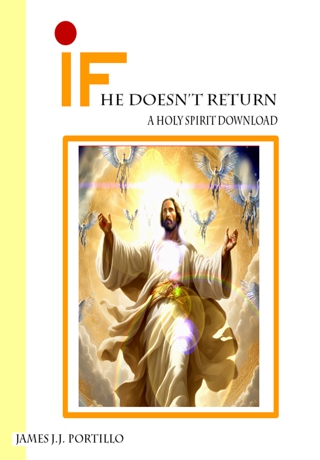 If He Doesn't Return: A Holy Spirit Download