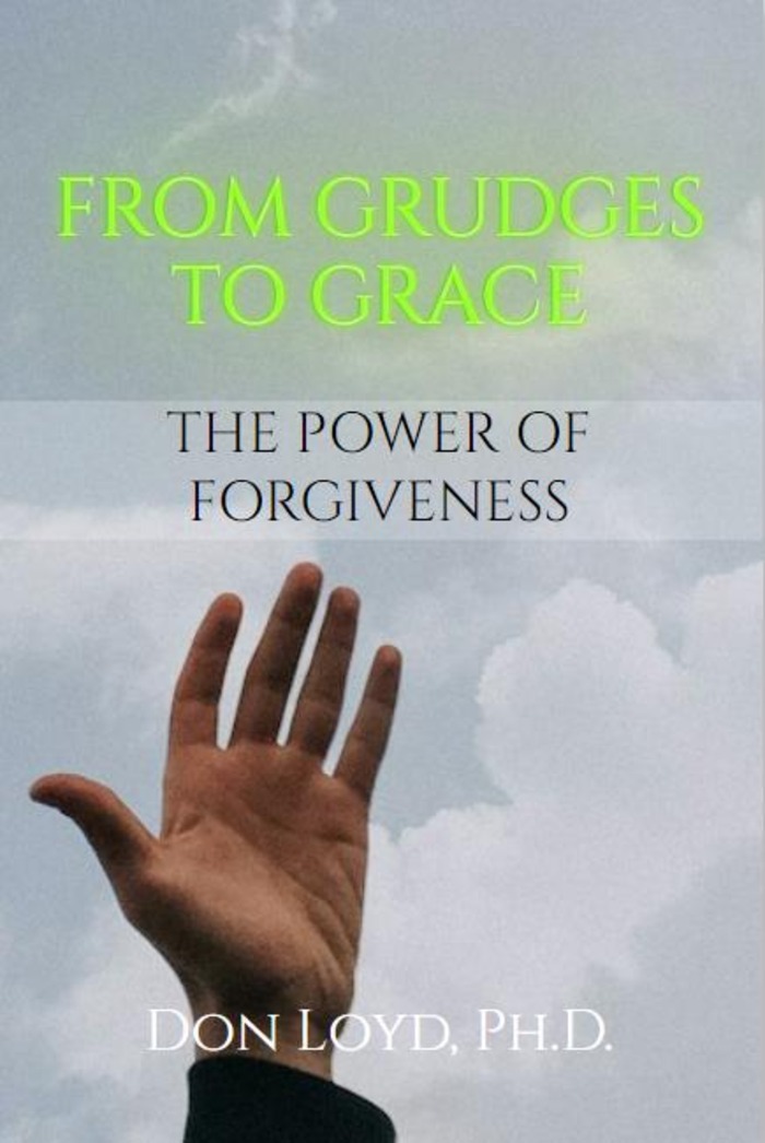 From Grudges to Grace - The Power of Forgiveness