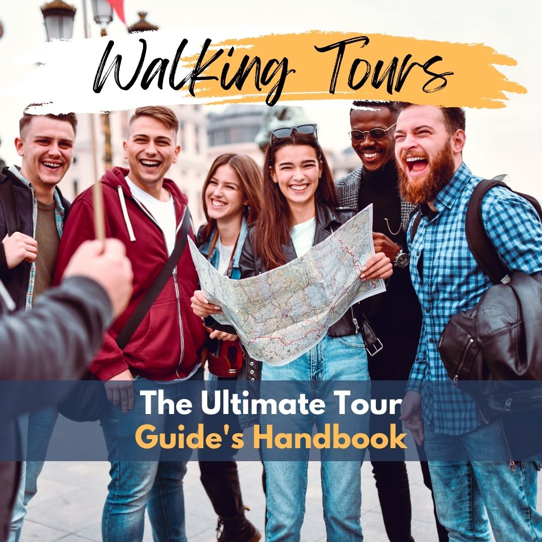 Walking Tours, The Ultimate Guides Handbook