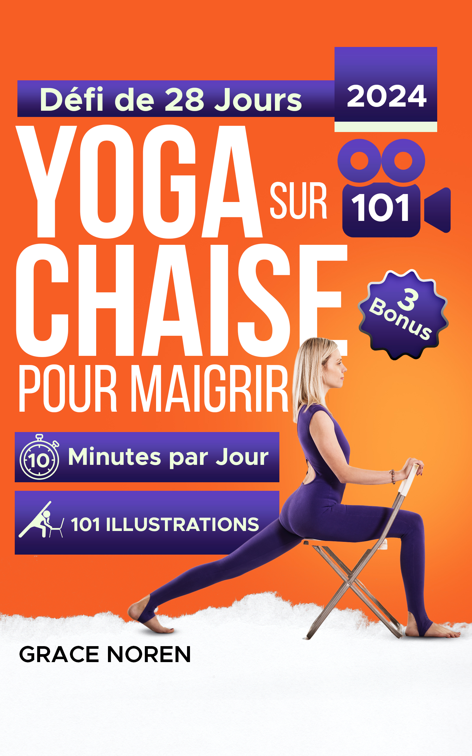 Yoga sur Chaise pour Maigrir: Guide Entièrement Illustré et Tutoriels avec 100+ Vidéos. Défi de 28 Jours pour Perdre la Graisse avec des Exercices à Faible Impact en Seulement 10 Minutes par Jour