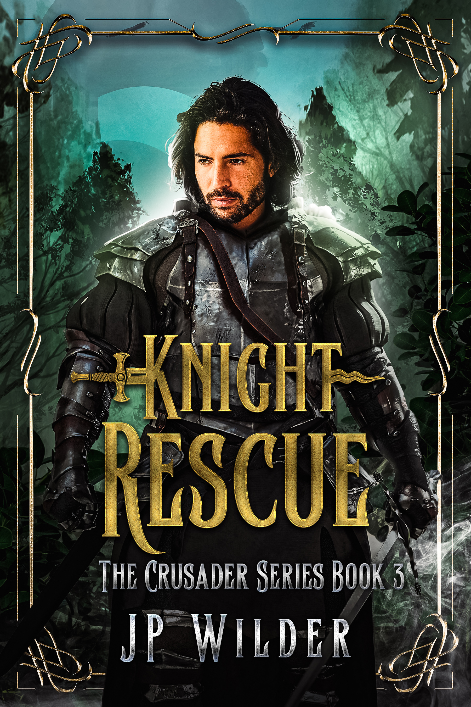 Knight Rescue: Book three in The Crusader Series