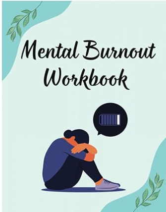 Mental Burnout Workbook