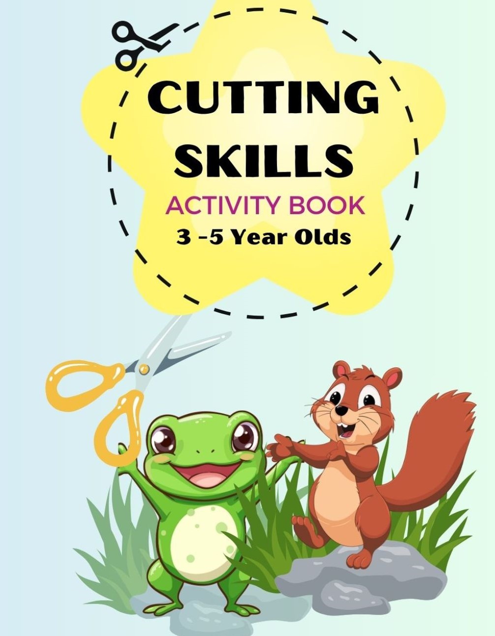 Cutting Skills Actvity Book  3-5 Year olds 
