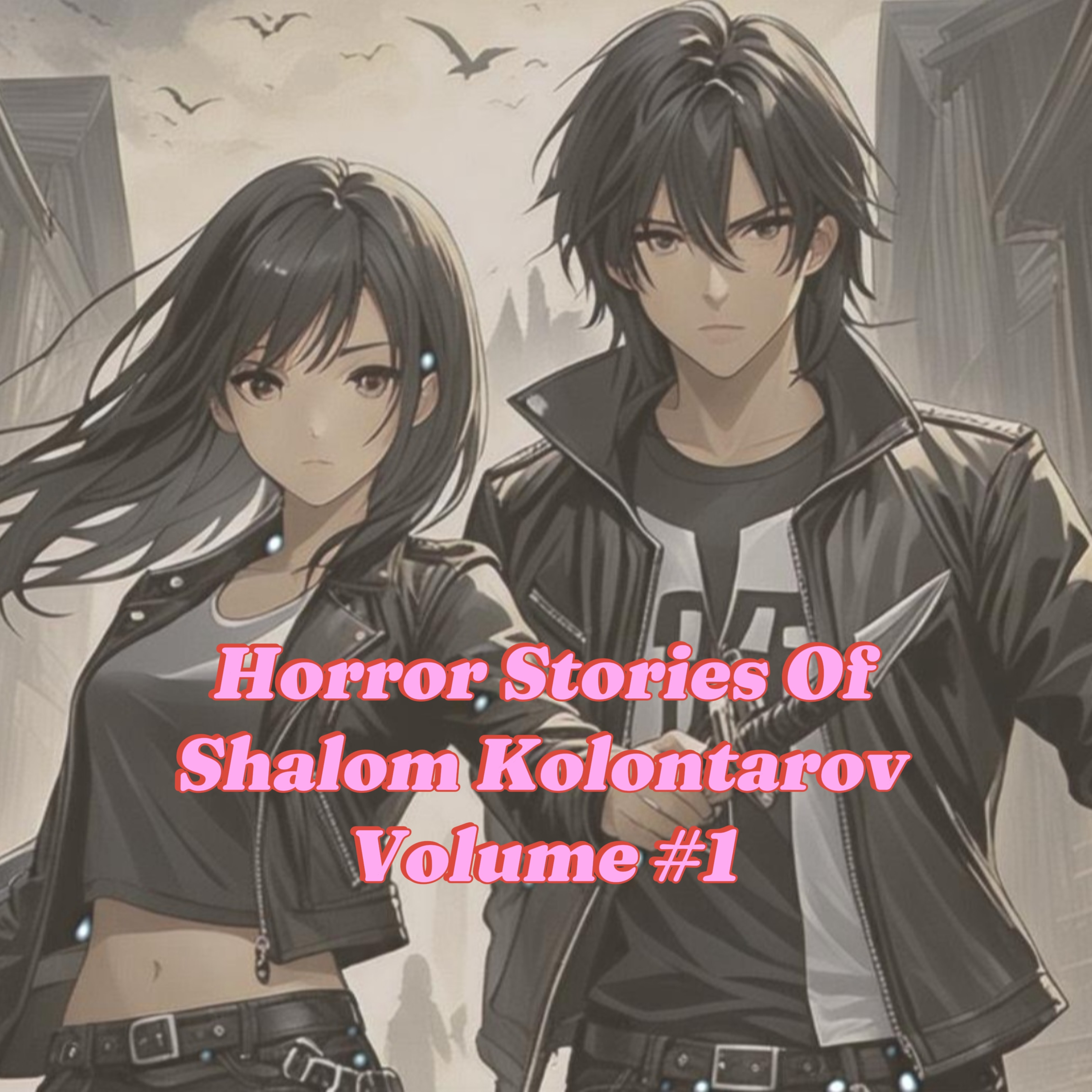 Horror Stories Of Shalom Kolontarov Volume 1 