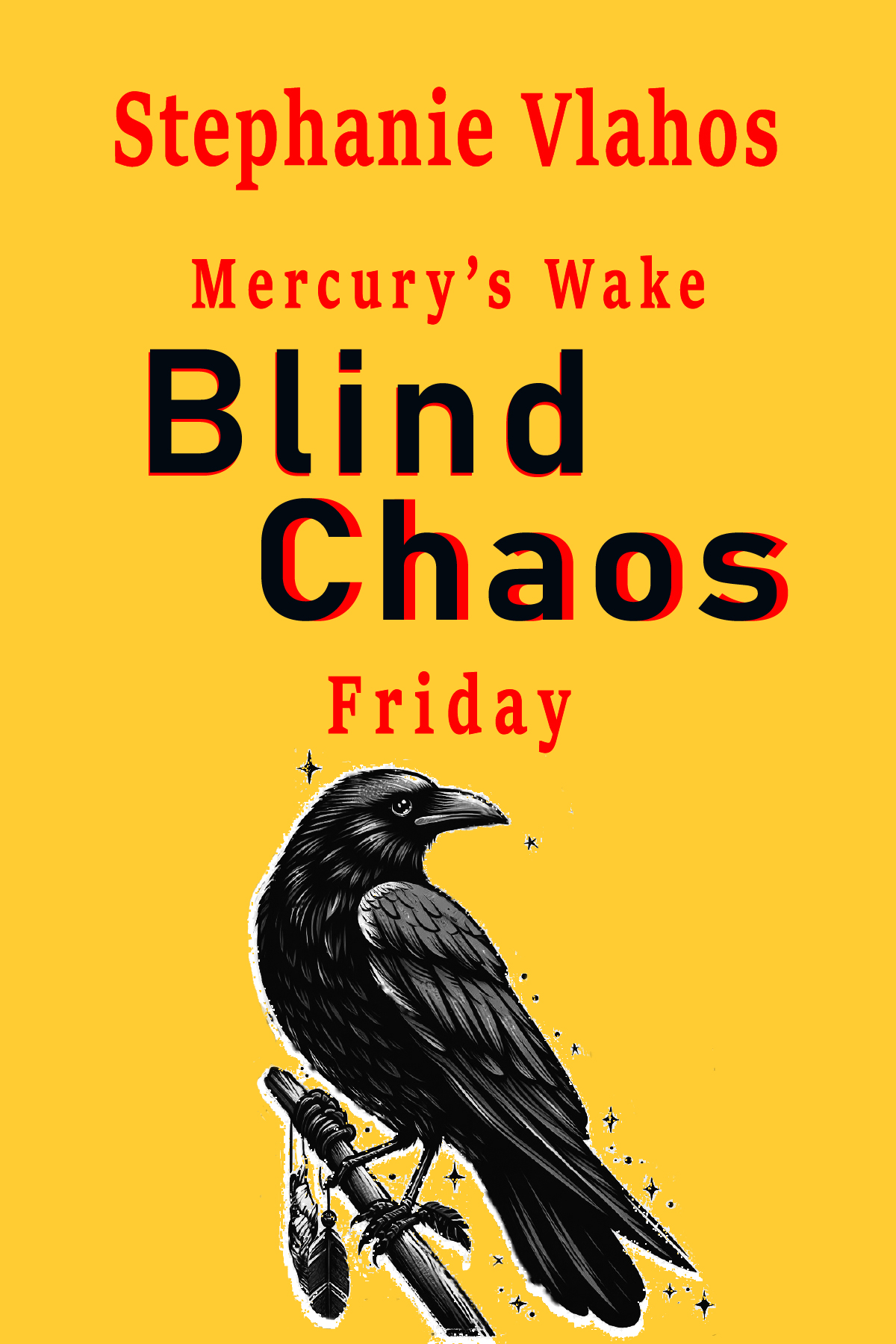 Blind Chaos: Mercury's Wake - Friday