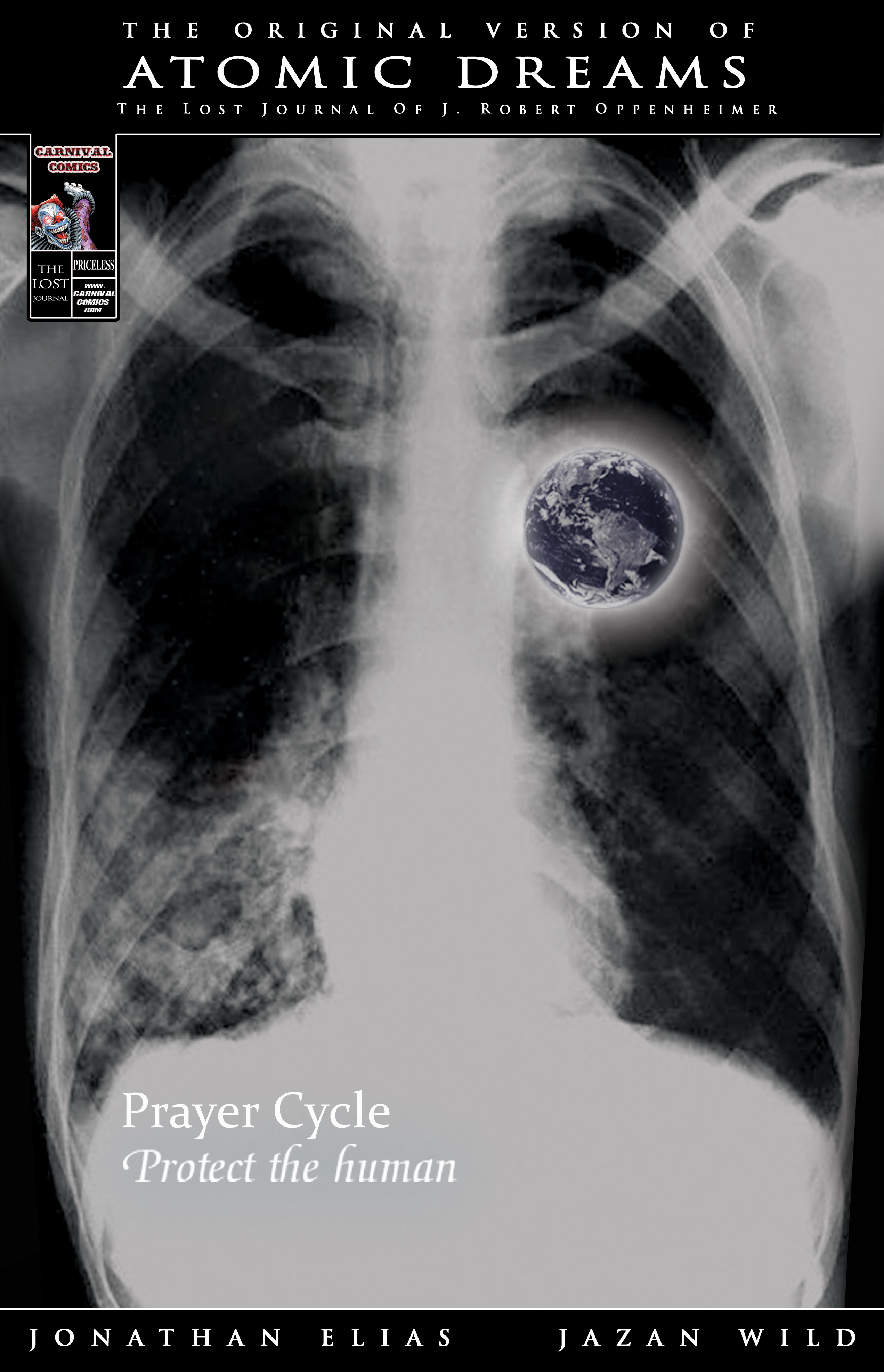  Prayer Cycle (Protect The Human): Original Edition of the Atomic Dreams Graphic Novel