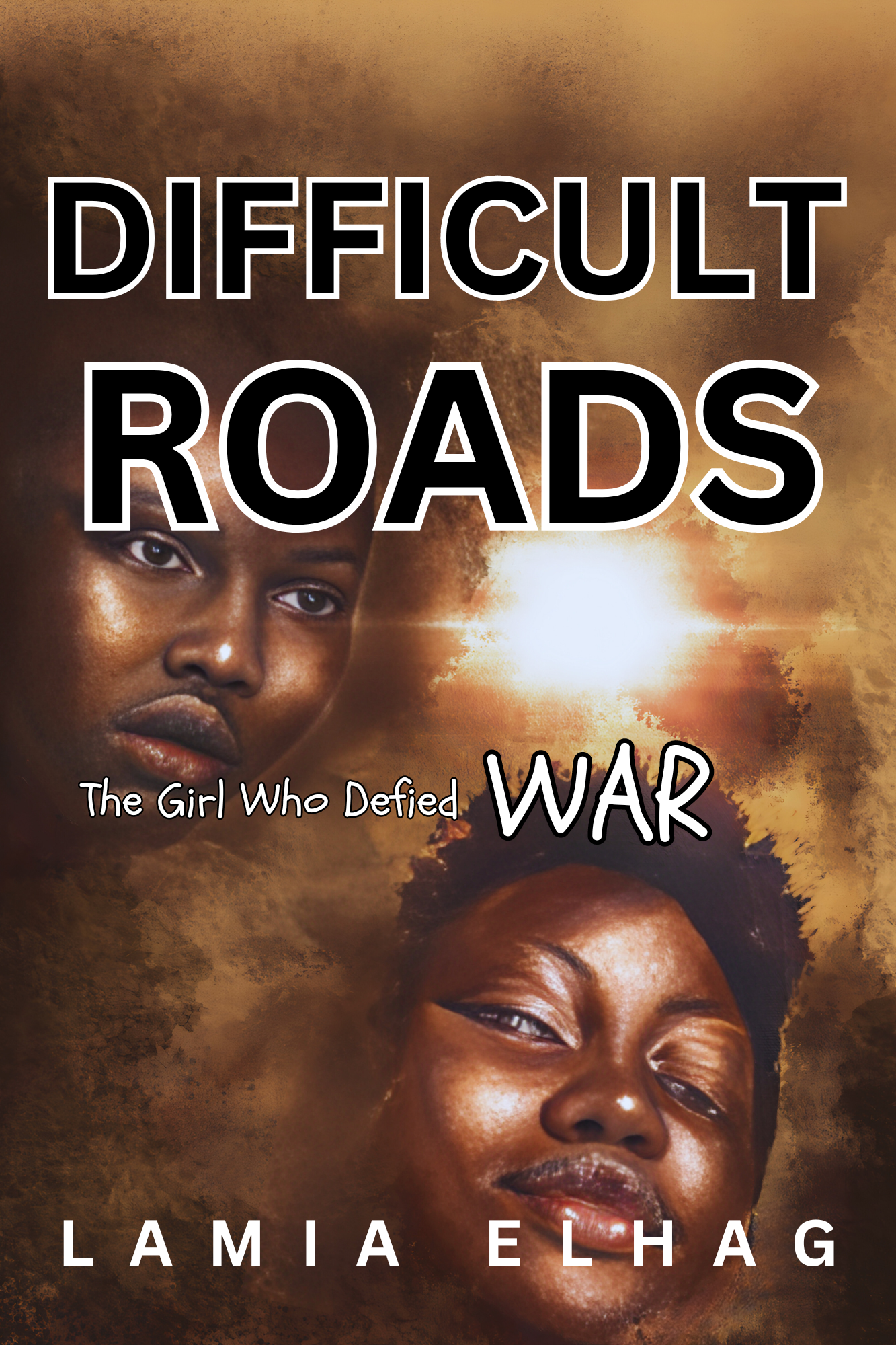 Difficult Roads: The Girl Who Defied War