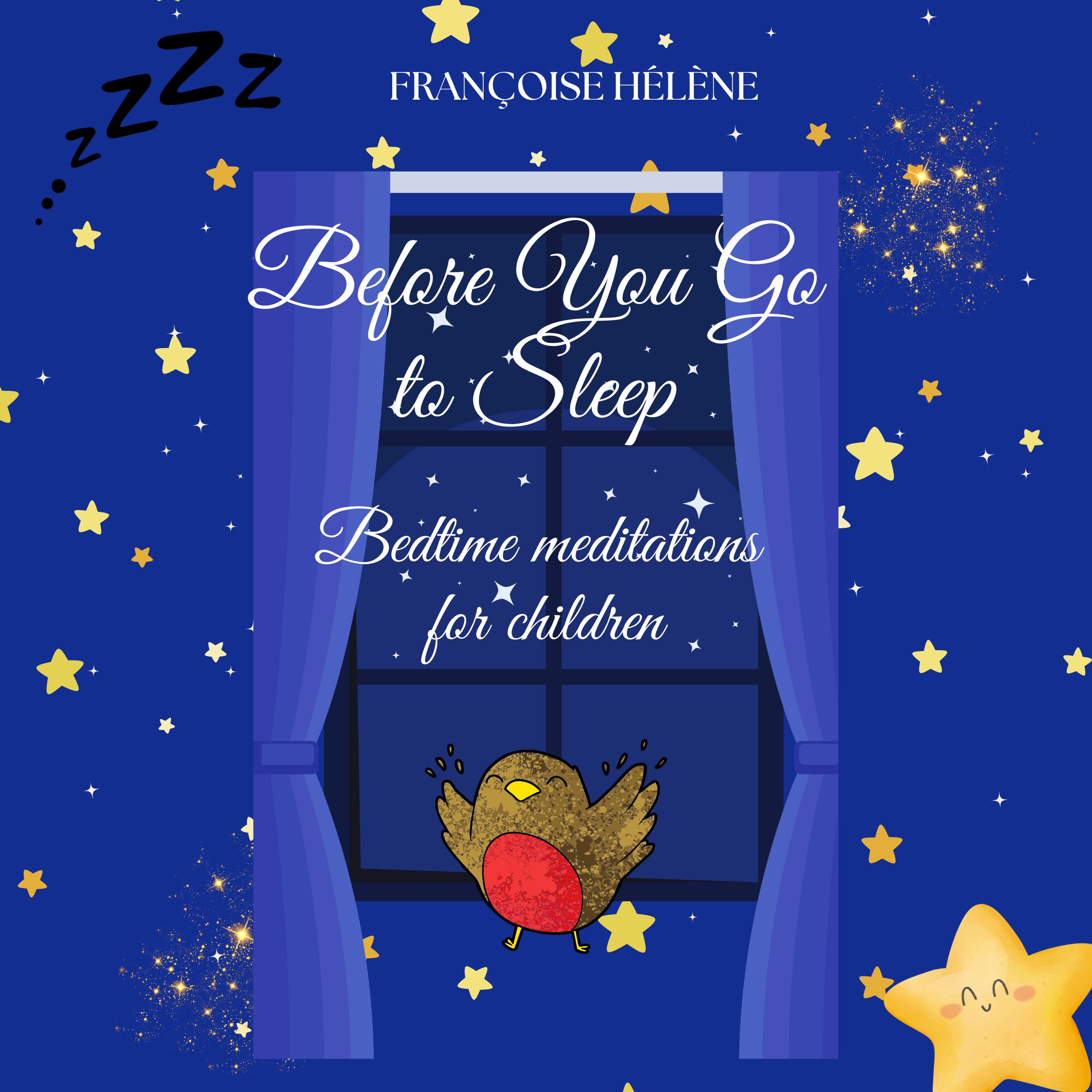 Before You Go to Sleep Bedtime Meditations for Children