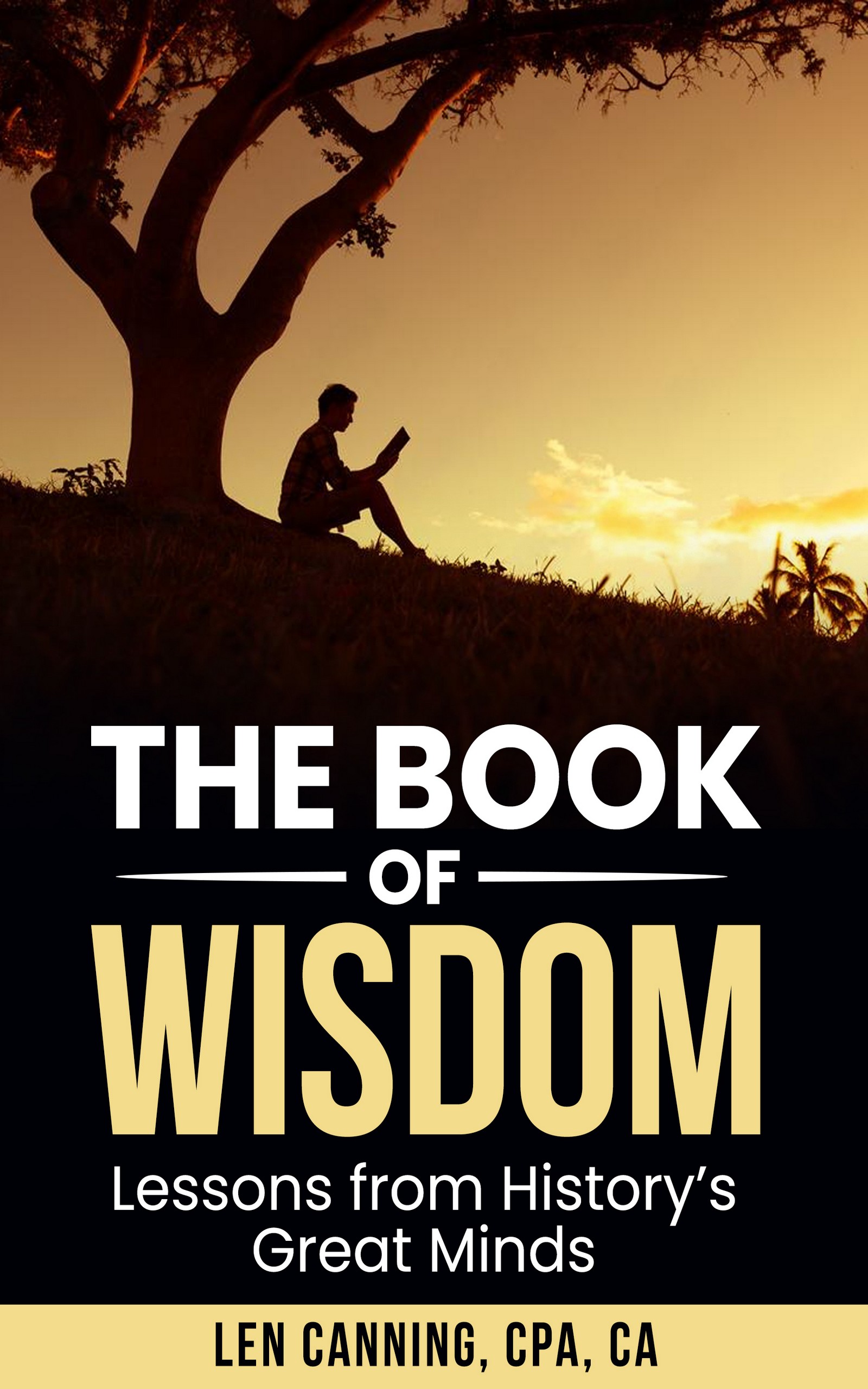 THE BOOK OF WISDOM	Lessons from History’s Great Minds