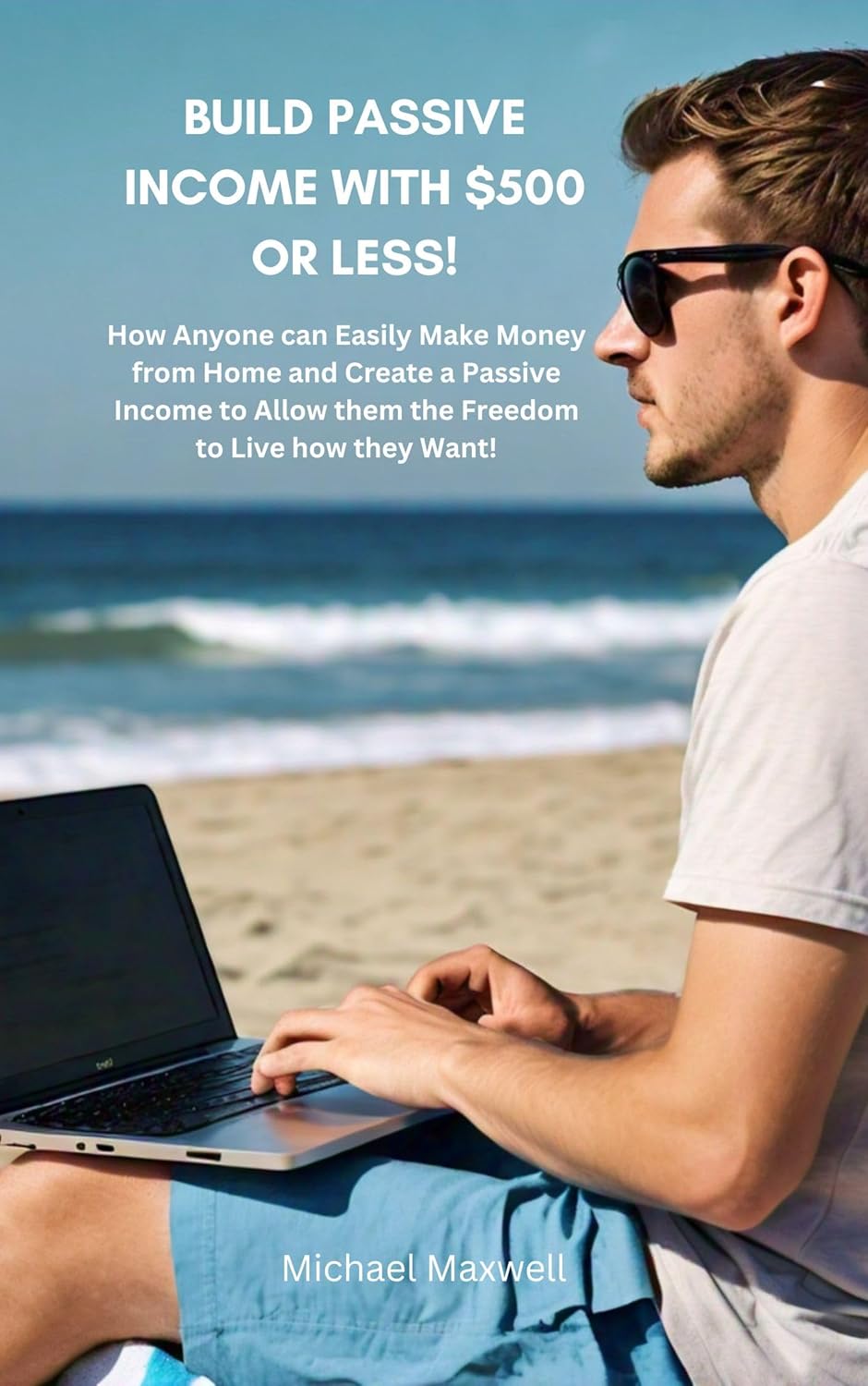 Build Passive Income with $500 or Less