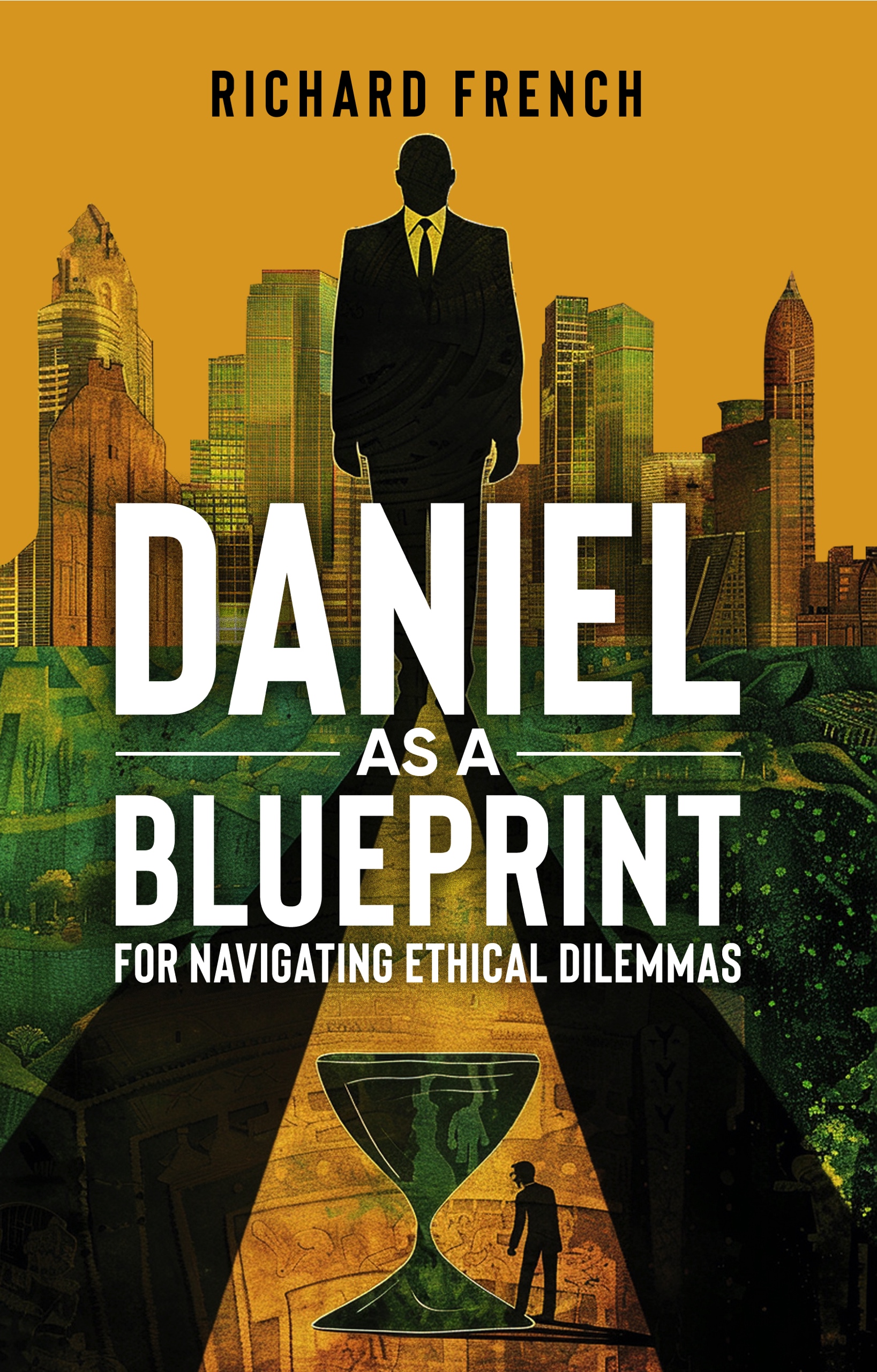 Daniel as a Blueprint for Navigating Ethical Dilemmas
