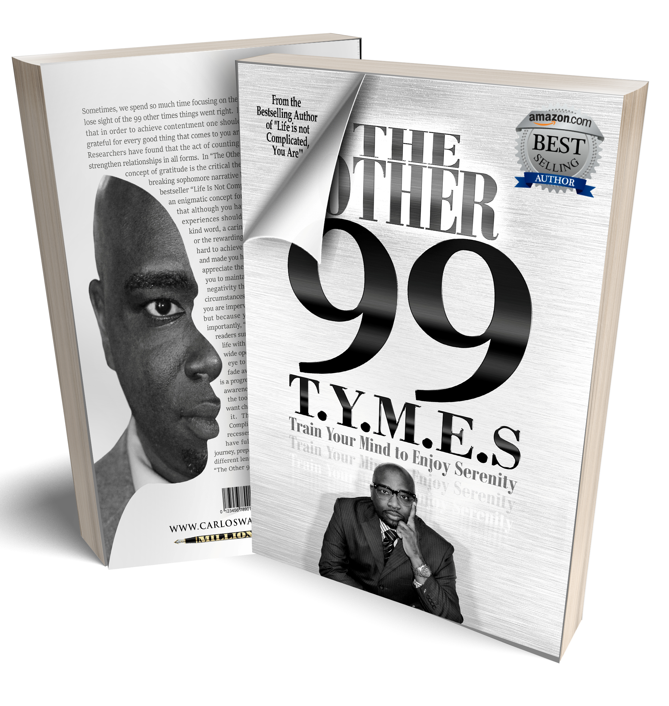 The Other 99 T.Y.M.E.S: Train Your Mind to Enjoy Serenity