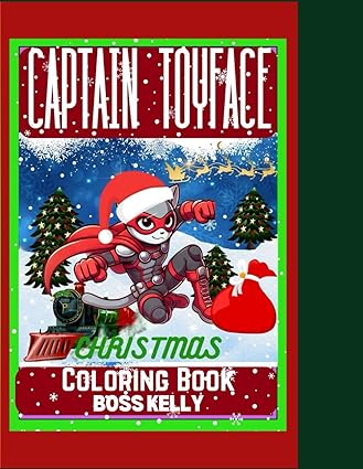 Captain Toyface: Cat-tastic Christmas Coloring Book , Ages 4 - 8 