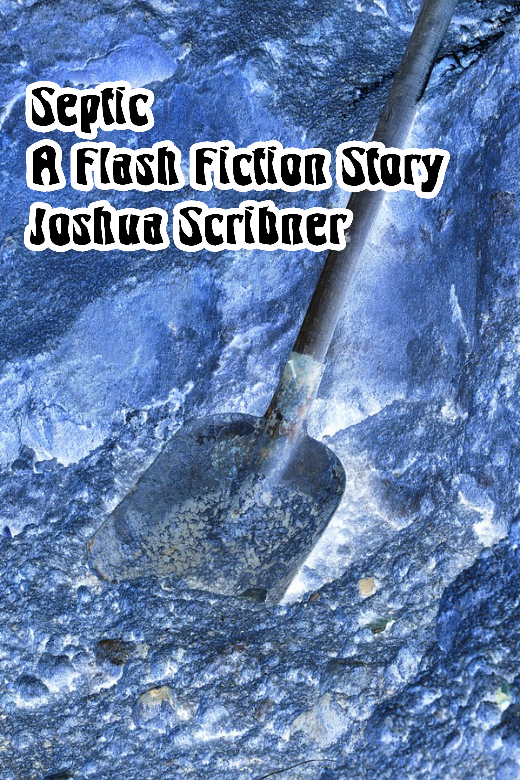 Septic: A Flash Fiction Story