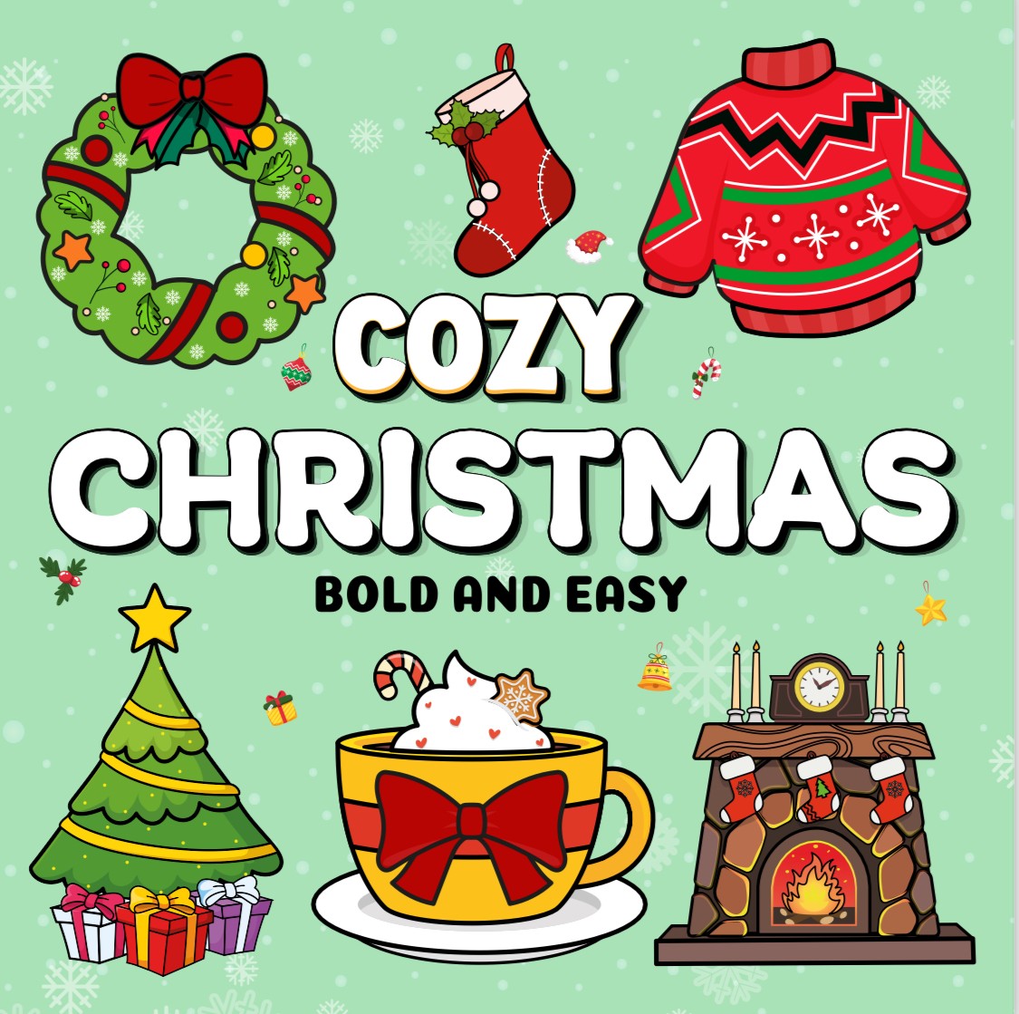 Cozy Christmas: Bold and Easy Coloring Book