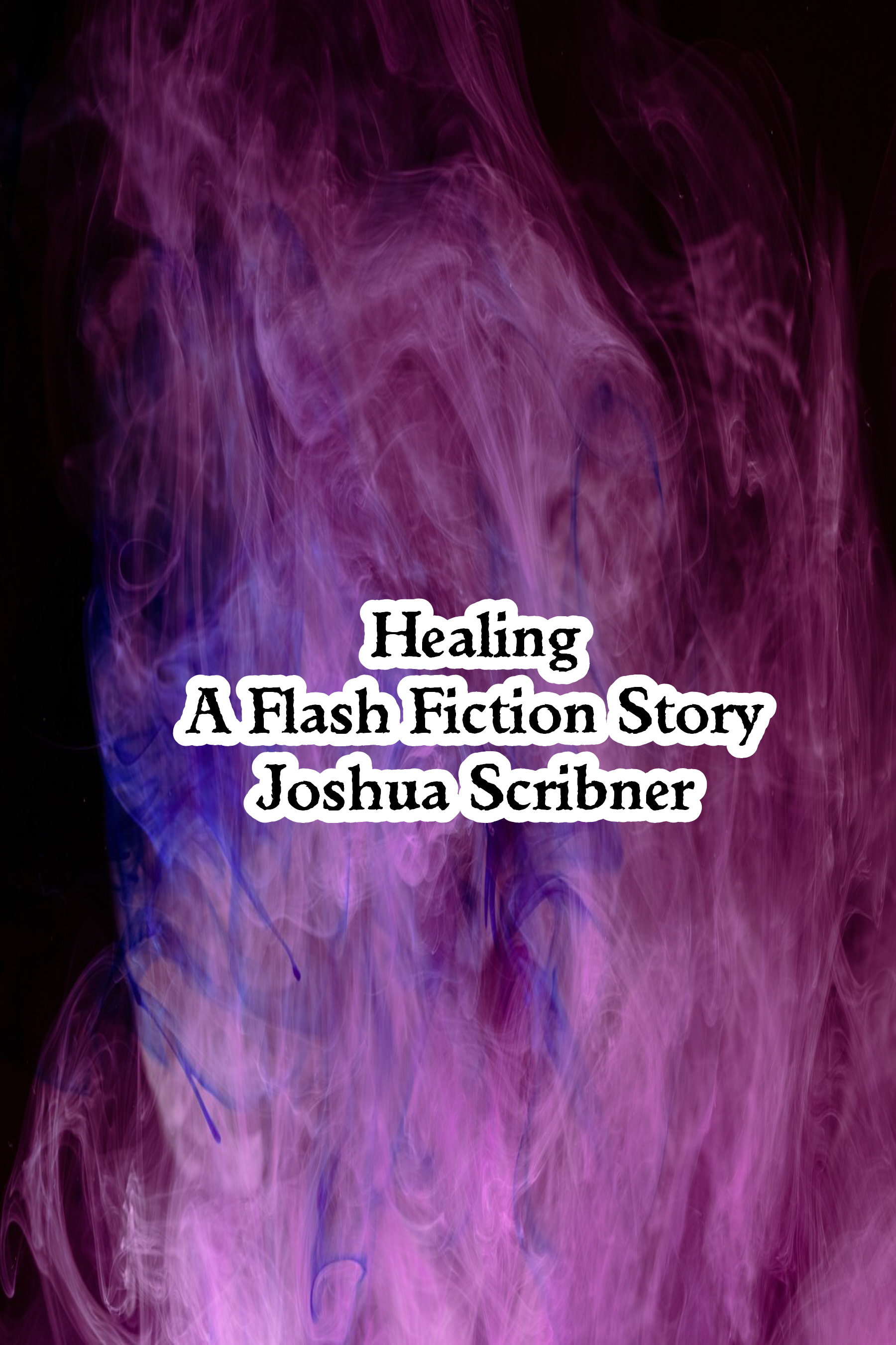 Healing: A Flash Fiction Story