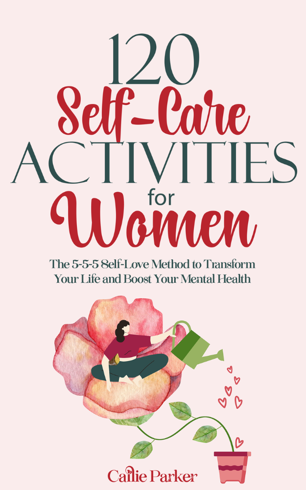 120 Self-Care Activities for Women