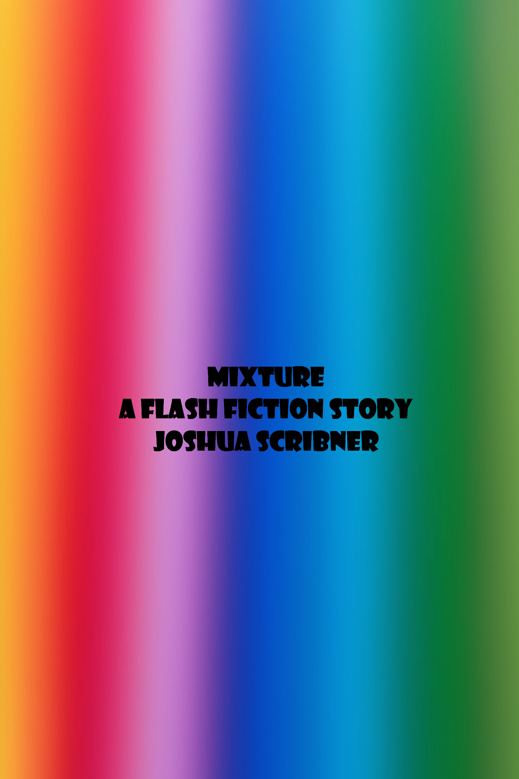 Mixture: A Flash Fiction Story
