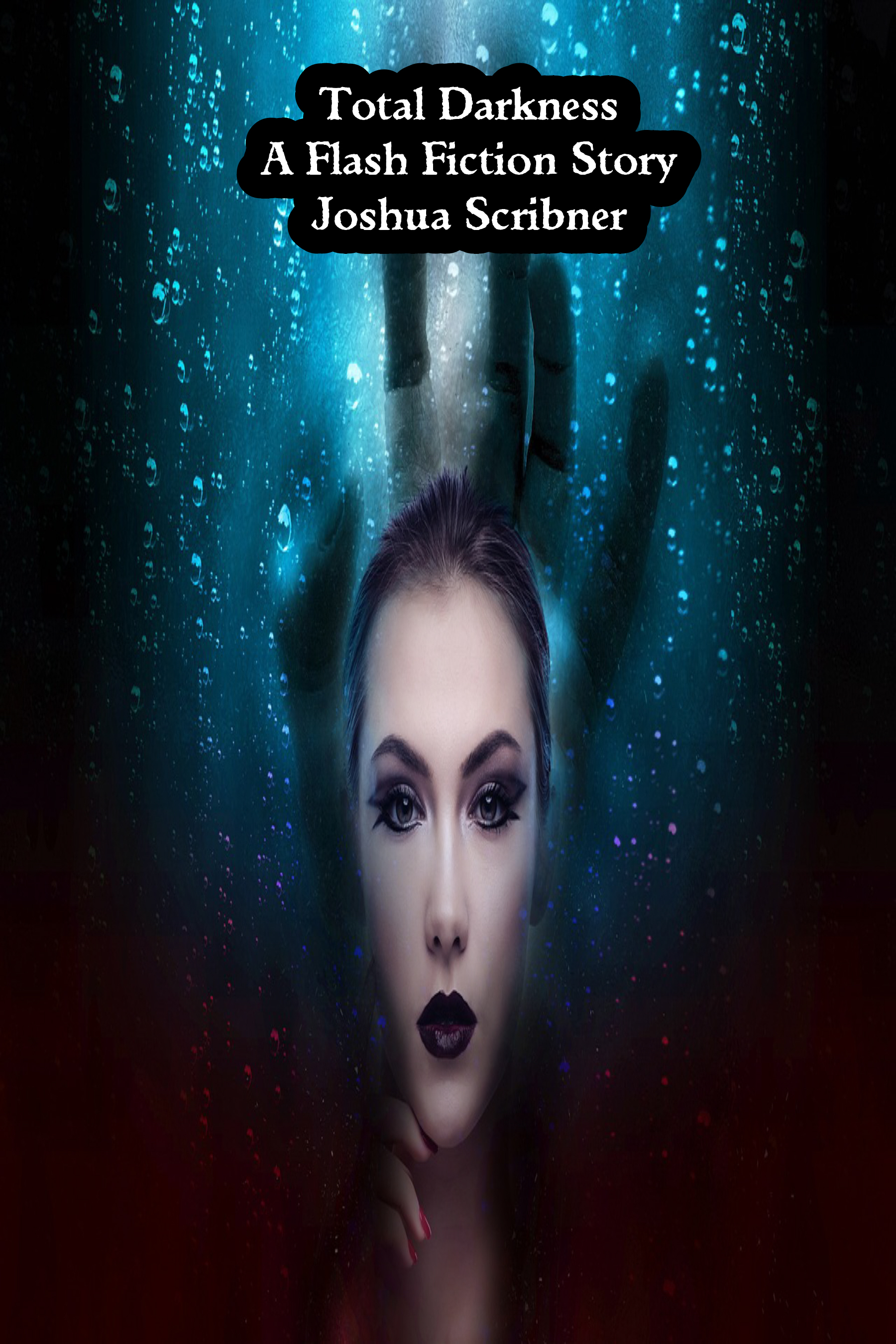Total Darkness: A Flash Fiction Story