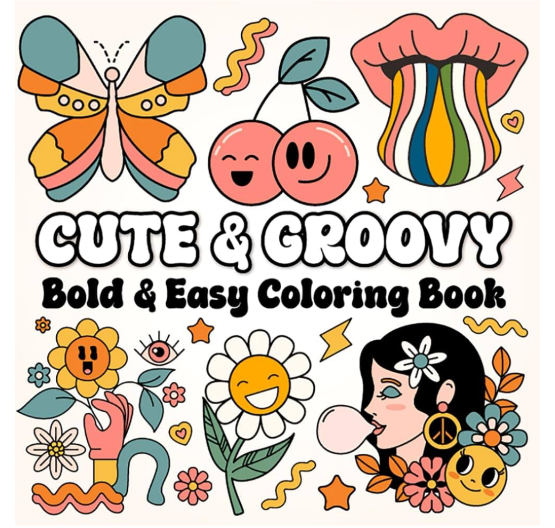 Cute & Groovy Bold & Easy Coloring Book