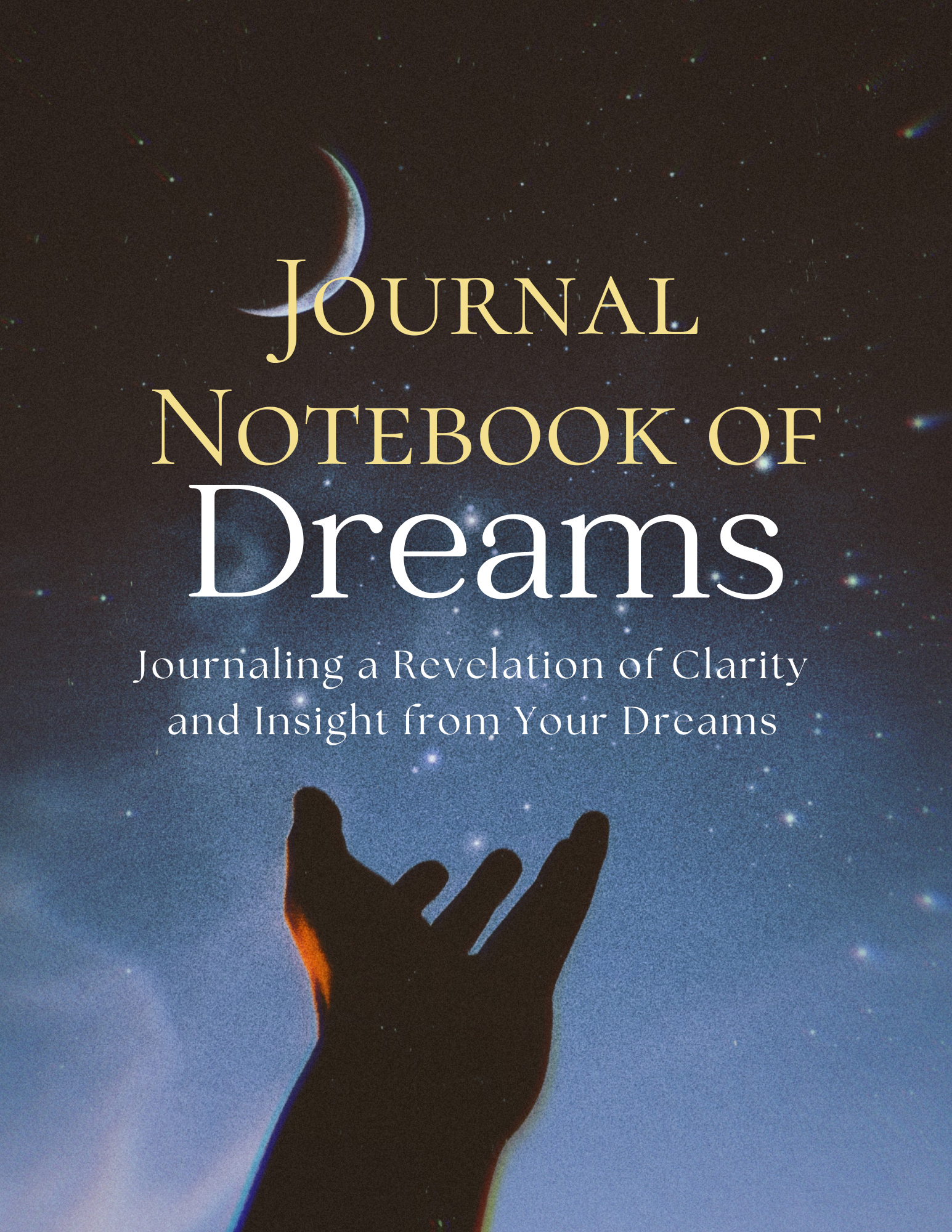 Journal Notebook of Dreams
