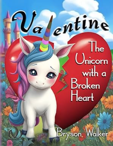 Valentine the Unicorn with a Broken Heart