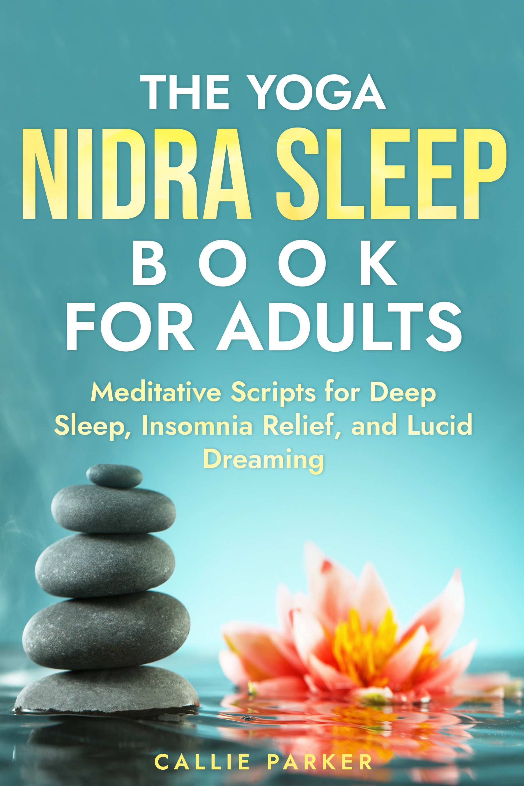 The Yoga Nidra Sleep Book for Adults