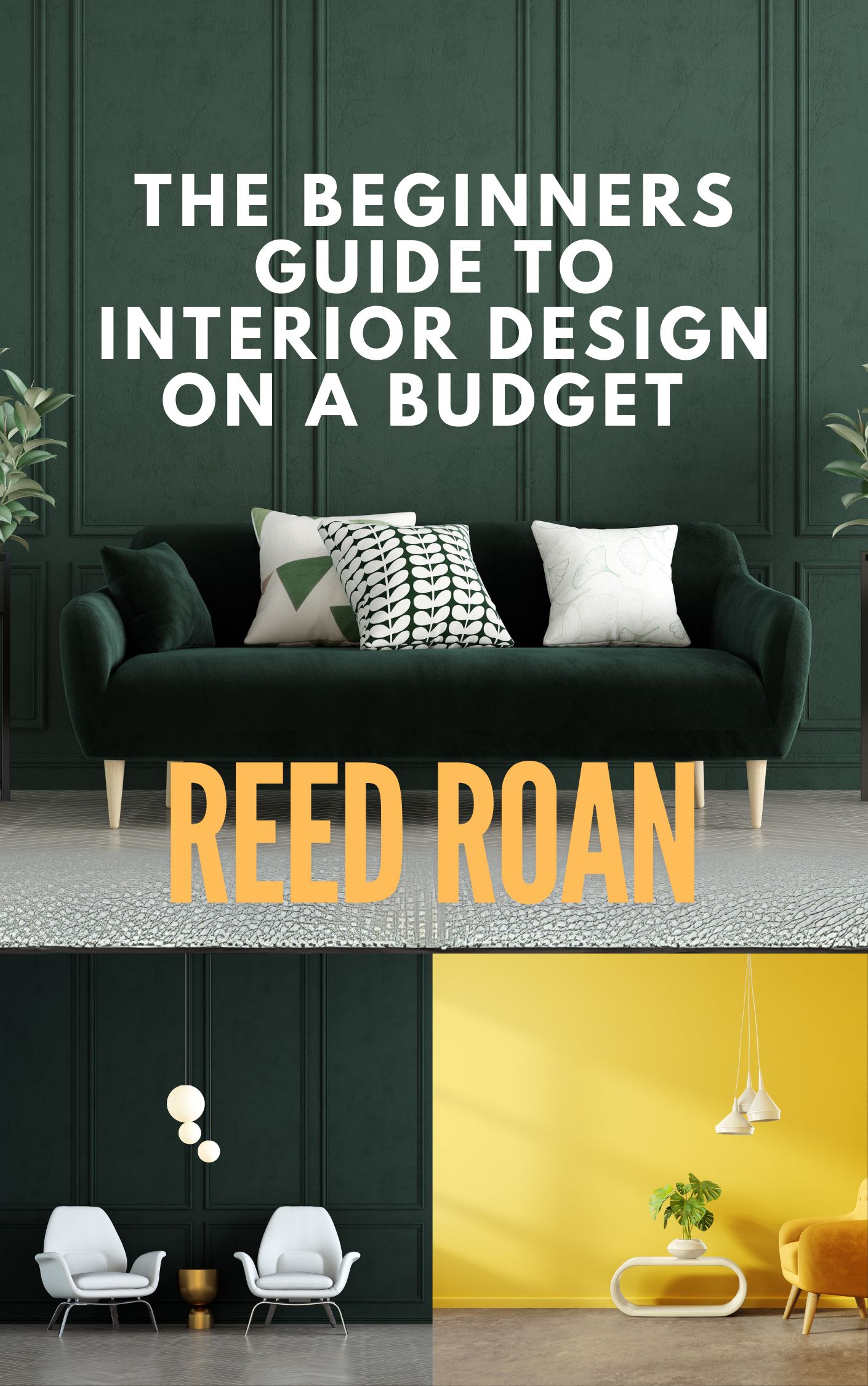 The Beginners Guide To Interior Design On A Budget