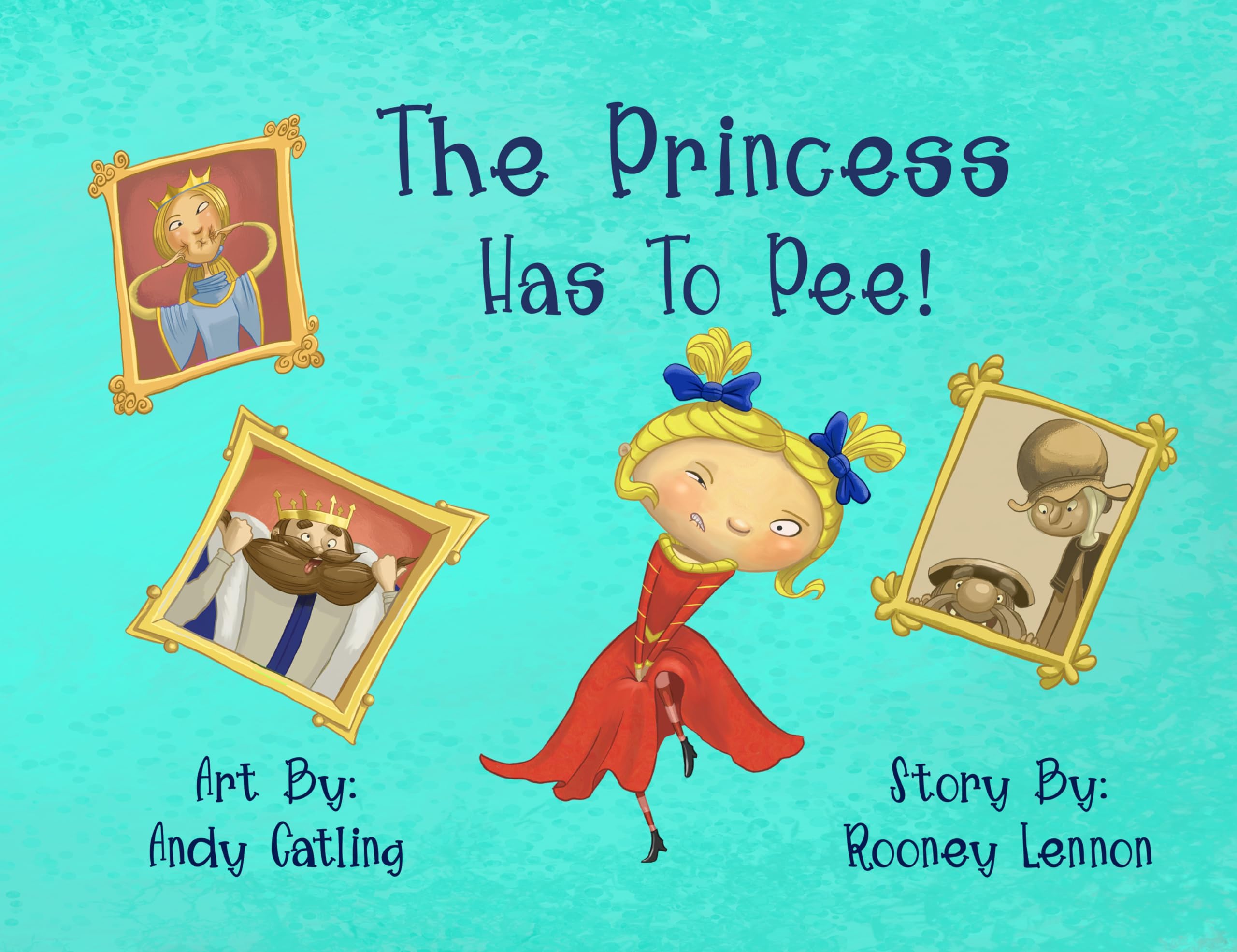 The Princess has to Pee!