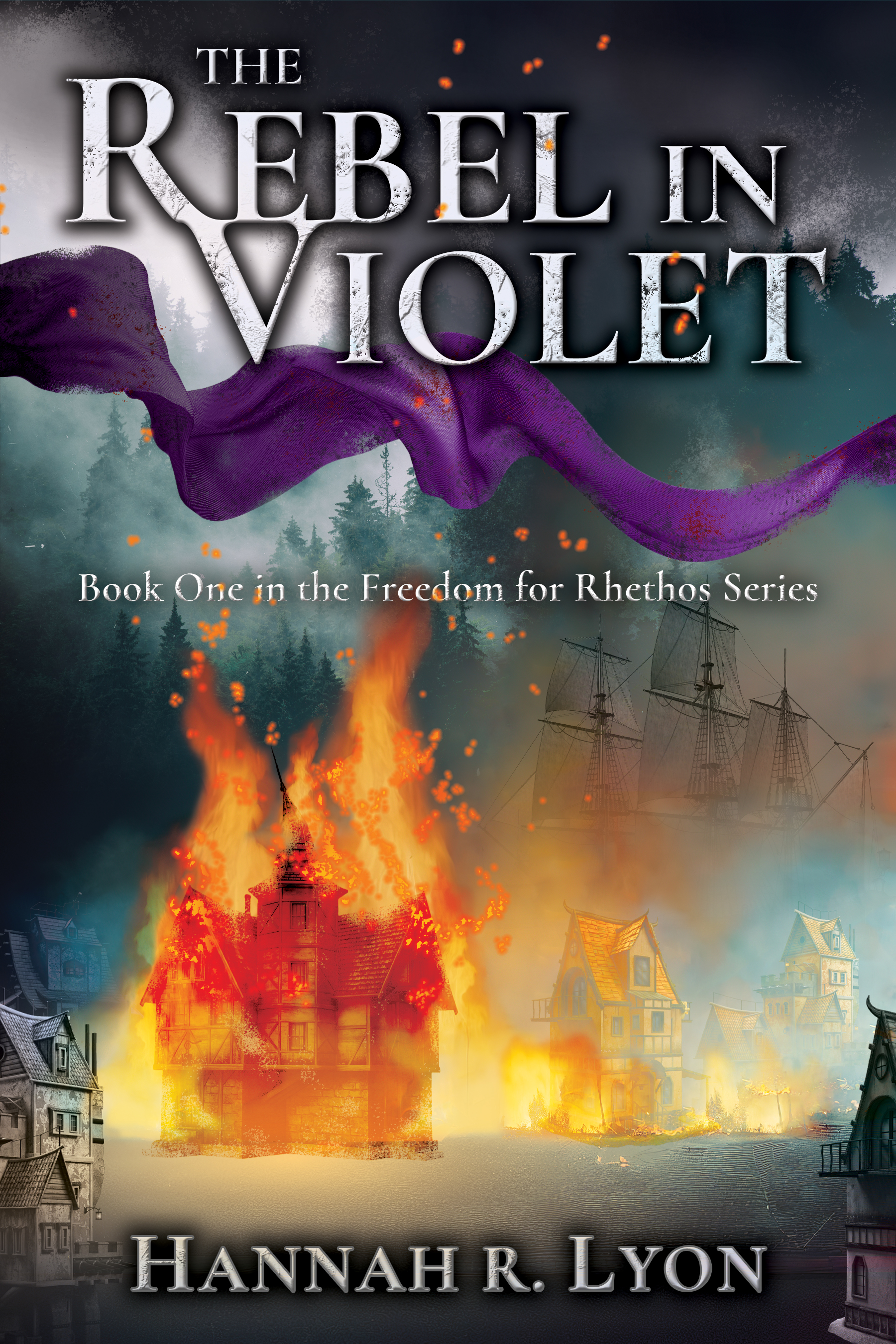 The Rebel in Violet: Book One in the Freedom for Rhethos Series