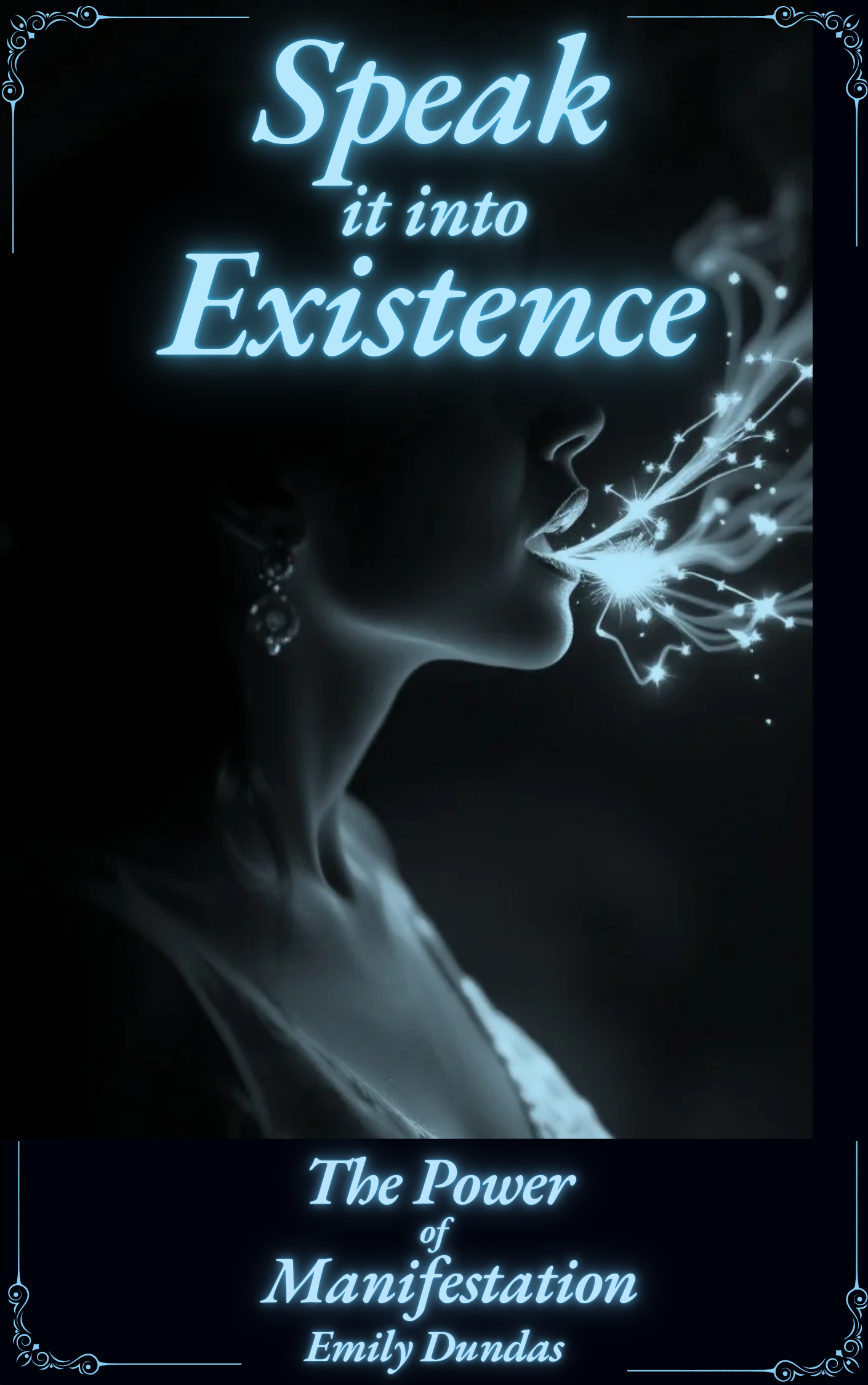 Speak it Into Existence: The Power of Manifestation 