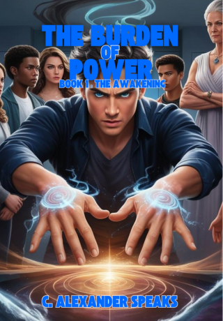 The Burden Of Power: Book 1: The Awakening