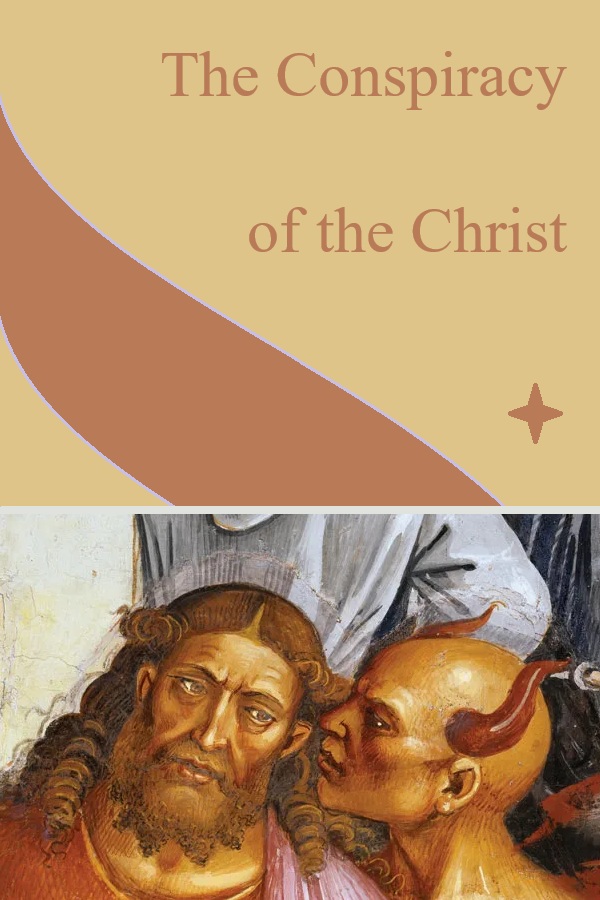 The Conspiracy of the Christ: A Memoir of Gnosis, History, the Secrets of Christianity, and Carlos Castaneda