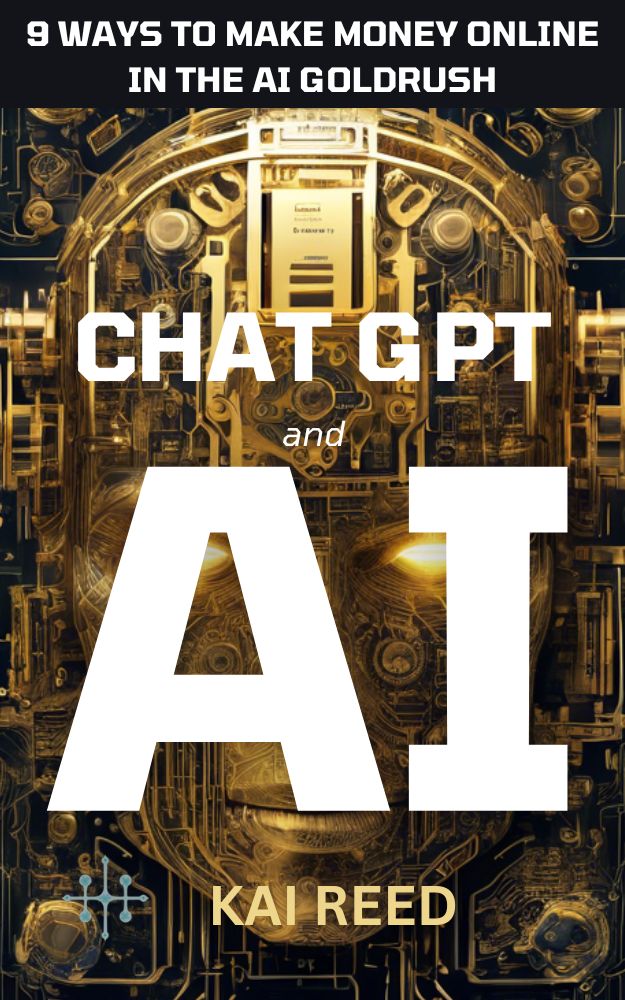 9 Ways to Make Money Online in the AI Goldrush Using ChatGPT and AI 