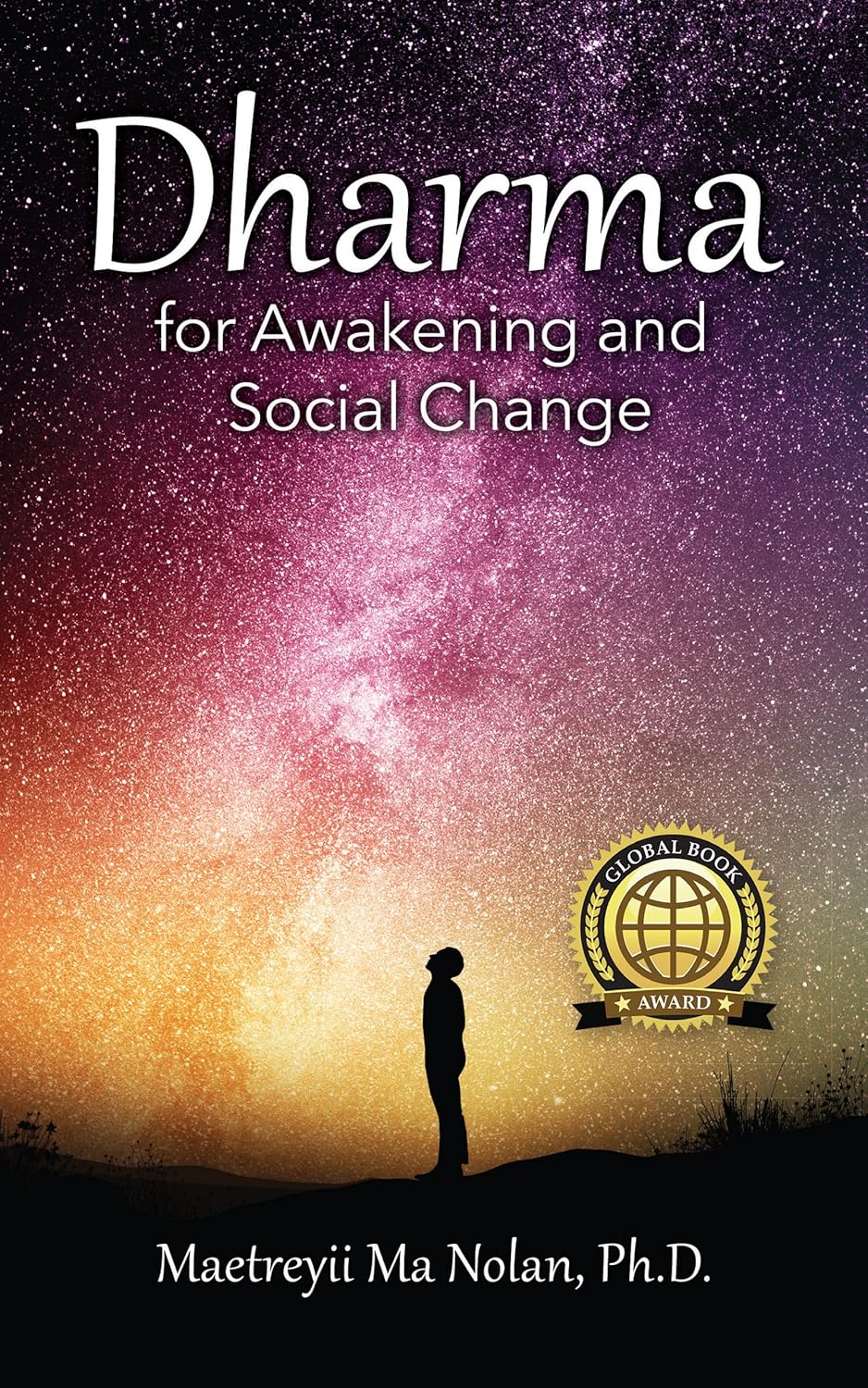 Dharma: For Awakening and Social Change (How to Live a Spiritual Life Series Book 3)
