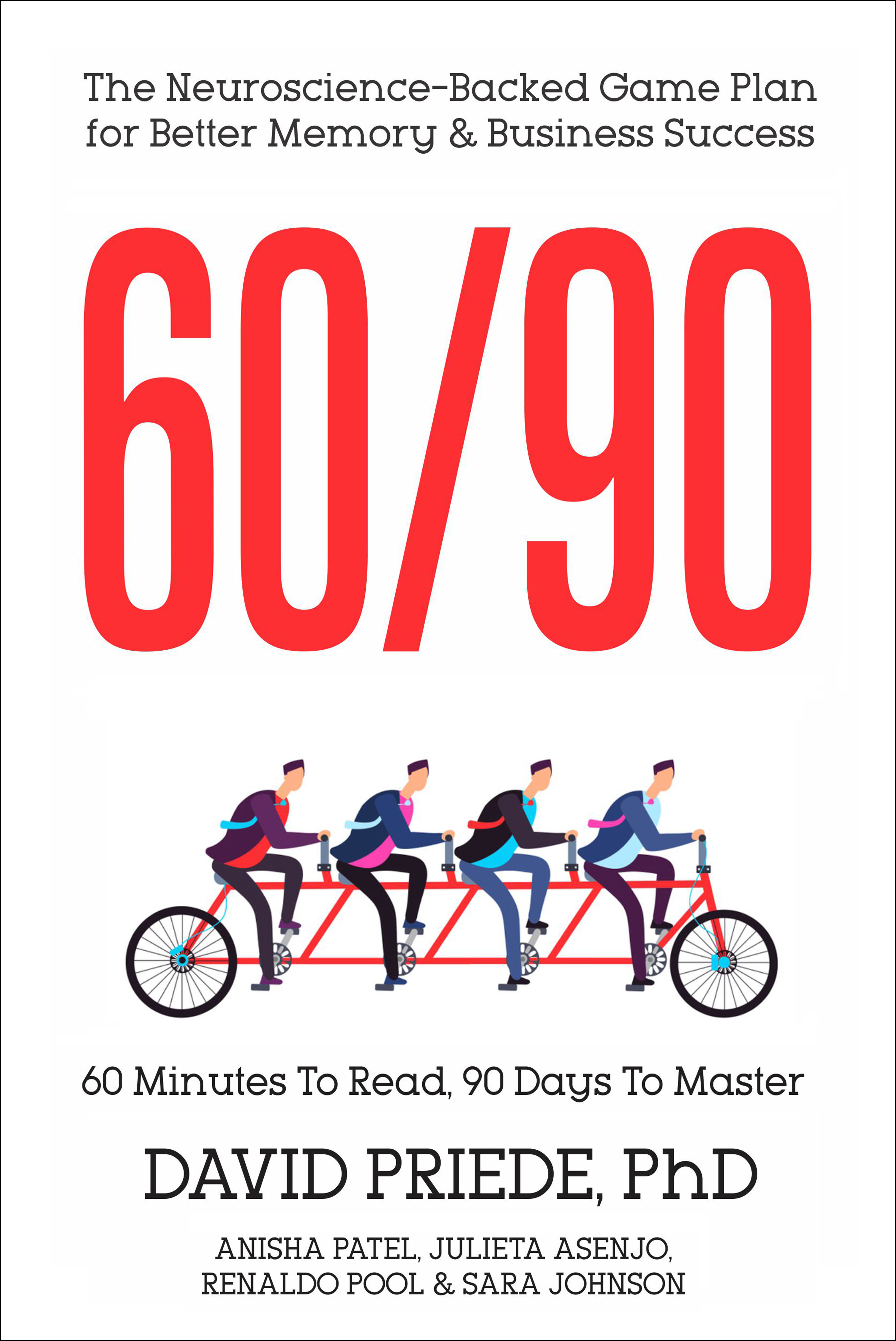 60/90: The Neuroscience-Backed Game Plan for Better Memory and Business Success