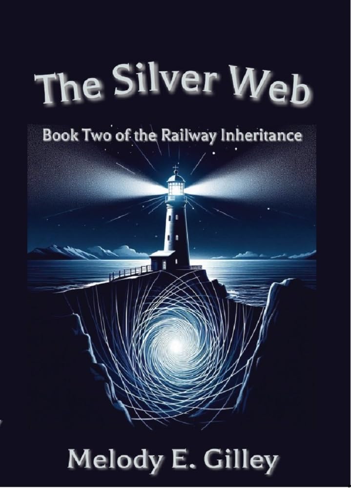 The Silver Web: Book Two of The Railway Inheritance
