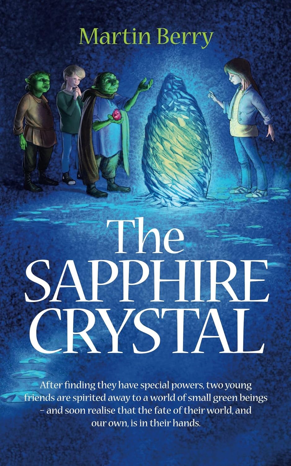 The Sapphire Crystal (The Lia Chronicles - A thrilling middle-grade fantasy series of magic, memory, and hidden worlds)